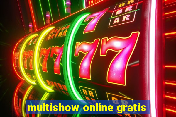 multishow online gratis